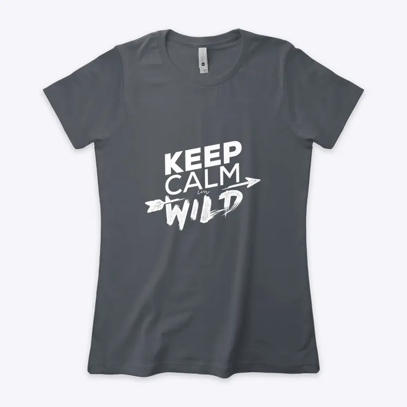 Keep calm - I'm wild