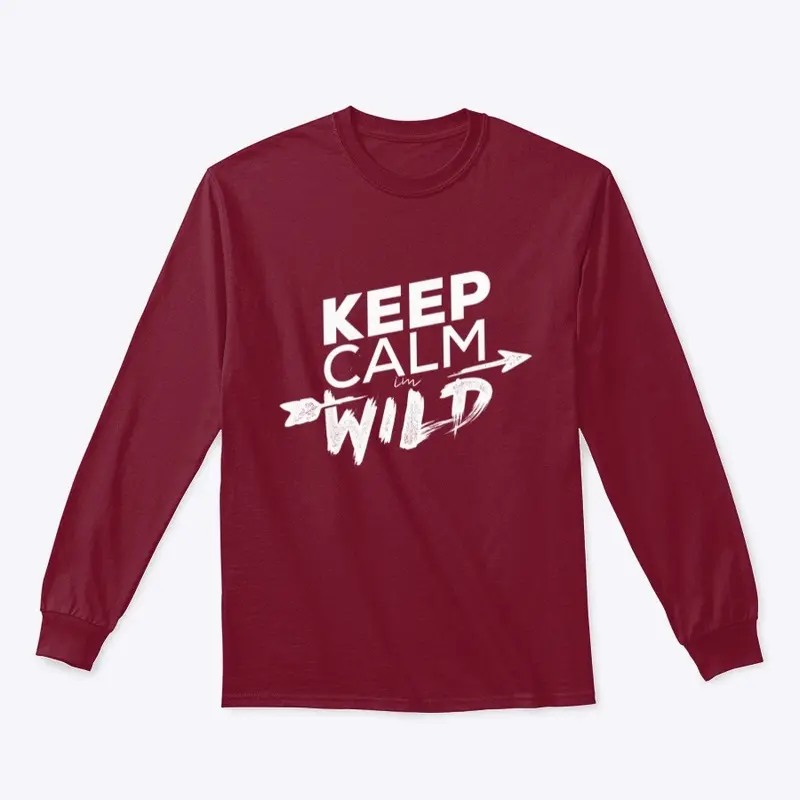 Keep calm - I'm wild