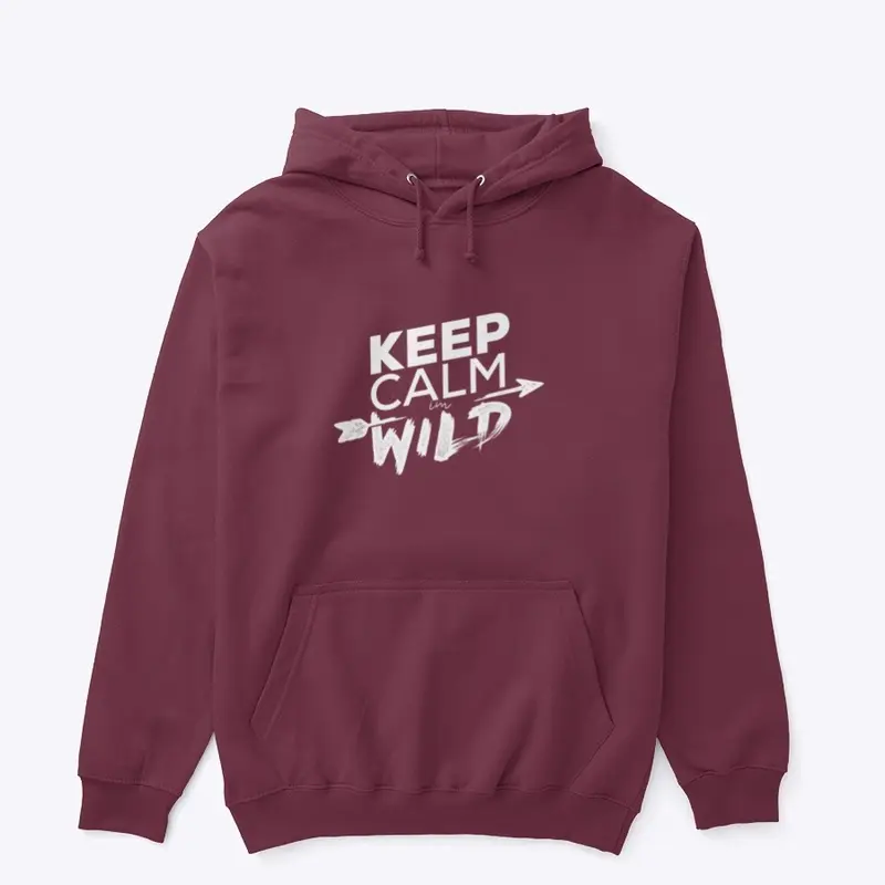 Keep calm - I'm wild