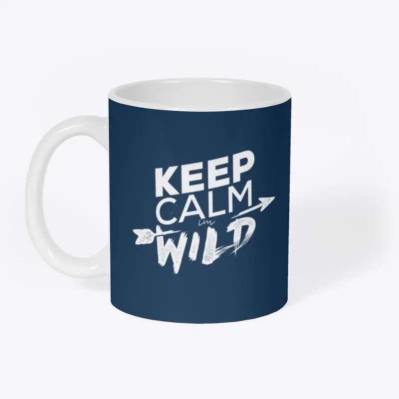 Keep calm - I'm wild